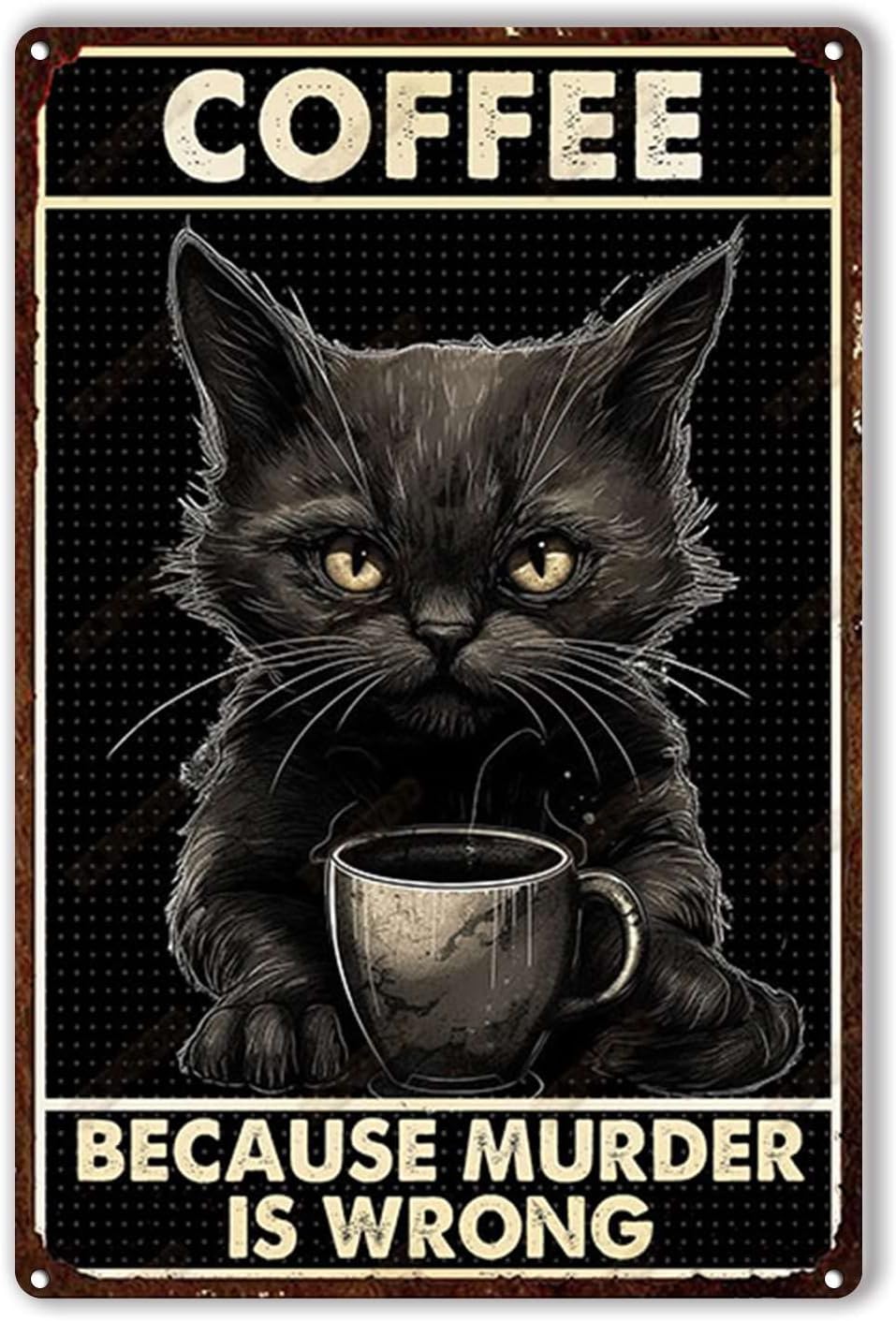 Home Bar And Coffee - Tinnen plaquette koffiekat omdat moord verkeerd